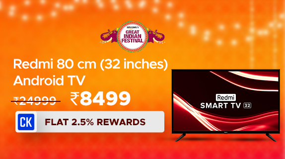 Amazon: Great Indian Festival: Redmi 80 cm (32 inches) Android TV worth Rs 24999 Rs 8499+ Flat 2.5 % CashKaro Rewards