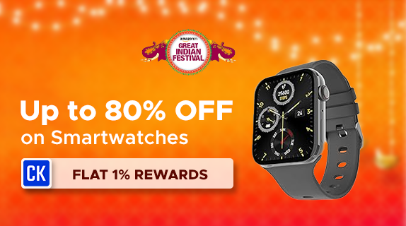 Amazon: Great Indian Festival: Upto 80% Off on Smartwatches + Flat 1% CashKaro Rewards